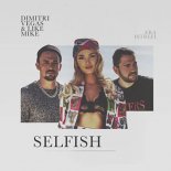 Dimitri Vegas & Like Mike feat. Era Istrefi - Selfish (Syn Cole Remix)