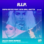 Sofia Reyes feat. Rita Ora, Anitta - R. I. P. (Alex Shik Remix)