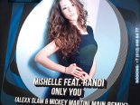 Mishelle feat. Randi - Only you (Alexx Slam & Mickey Martini Sax Remix)