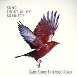 Sono - Twist In My Sobriety (Sans Souci Extended Remix)