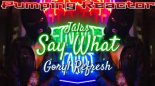 Julas - Say What (Goryl Refresh)