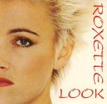 Roxette - The Look (KaktuZ Remix)