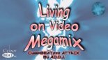Trans-X, Justin Bieber, Buggles, Gigi Dag & Friends - Living On Video Megamix (CyberBEATzzz Attack)