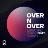 Lowderz, Rigon Ft. Tony T - Over \'n\' Over (Original Mix)