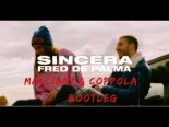 Fred De Palma - Sincera (Macciani & Coppola Bootleg)