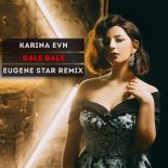 Karina Evn – Dale Dale (Eugene Star Remix) [Club Mix]