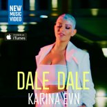 Karina Evn - Dale Dale (Sheiv & Vexo Remix)