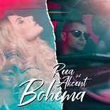 Reea Feat. Akcent - Bohema