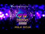 Disco Sound - Miła Ma (Cover Power Play )