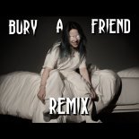 Billie Eilish - Bury A Friend (BONIK Remix)