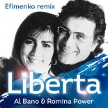Al Bano & Romina Power - Liberta (Efimenko Remix)