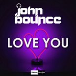 John Bounce - Love You (Extended Mix)