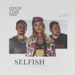 Dimitri Vegas & Like Mike (feat Era Istrefi)  -Selfish (MATTN & D-wayne Extended Remix)