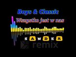 Boys & Classic - Wszystko Jest W Nas ($@nd3r Remix)