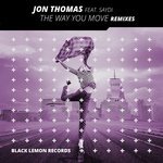 Jon Thomas feat Saydi - The Way You Move (LoLos Tropical House Remix)