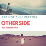 Red Hot Chili Peppers - Otherside (Nu Aspect Remix)