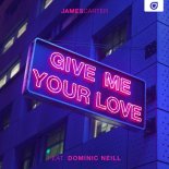 James Carter feat Dominic Neill - Give Me Your Love (Kapera Extended)