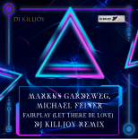 Markus Gardeweg Feat. Michael Feiner - Let There Be Love (Dj Killjoy Remix)