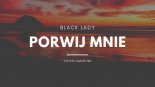 Black Lady - PORWIJ MNIE (Camasutra cover)