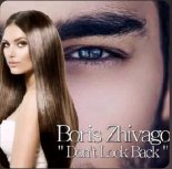 Boris Zhivago - Don't Look Back