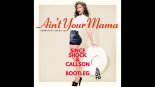 Jennifer Lopez - Ain't Your Mama (Since Shock & Callson Bootleg)