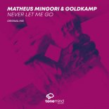 Matheus Mingori & GoldKamp - Never Let Me Go