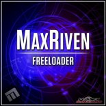 MaxRiven - Freeloader (Extended Mix)