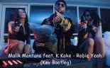 Malik Montana feat . K Koke - Robię Yeah (Kev Bootleg)