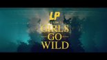 LP - Girls Go Wild (Federico Scavo Remix)