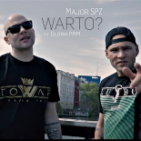 Major SPZ Feat. Głowa PMM - Warto?
