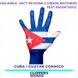 Yan Kings, Matt Petrone & Gibson Brothers Ft. Snoop Dogg - Cuba (Tale & Dutch Extended Remix)