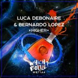 Luca Debonaire & Bernardo Lopez - Higher (Radio Edit)