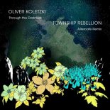 Oliver Koletzki - Through The Darkness (Township Rebellion Second Remix)