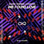 Sultan + Shepard + Showtek - We Found Love (Extended Mix)