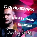 Diana King - Shy Guy (Dj Hlásznyik & D!rty Bass Edit 2019)