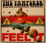 The Tamperer feat. Maya - Feel It