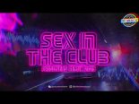 Flashrider - Sex In The Club (Prisoners Remix 2019)