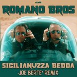 Romano Bros - Sicilianuzza bedda (Joe Berte' Extended Remix)