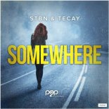 STBN & TeCay - Somewhere (Dan Kers Remix Edit)