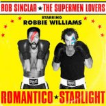 Bob Sinclar feat. The Supermen Lovers & Robbie Williams - Romantico Starlight