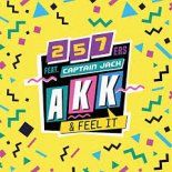 257Ers feat. Captain Jack - AKK & FEEL IT