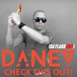 DANEV - Check This Out! (DJ FLAKO Edit)