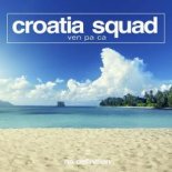 Croatia Squad - Ven Pa Ca (Extended Mix)