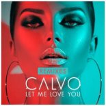 Calvo - Let Me Love You (Extended VIP Mix)