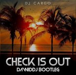 DJ Cargo - Check Is Out (DawidDJ Bootleg 2019)