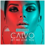 Calvo - Let Me Love You (David Puentez Extended Remix)