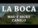 Mau & Ricky Ft. Camilo - La Boca