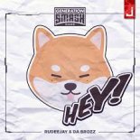 Rudeejay & Da Brozz - HEY! (Extended Mix)