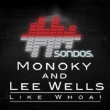 Monoky & Lee Wells - Like Whoa! (Extended Mix)