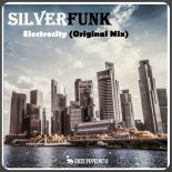 Silverfunk - Electrocity (Original Mix)